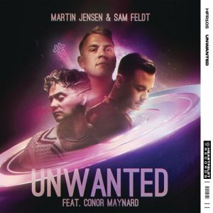 Unwanted (feat. Conor Maynard) از Martin Jensen