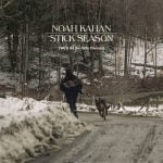 Stick Season (We'll All Be Here Forever) از Noah Kahan