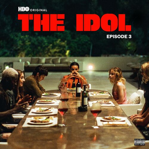 The Idol Episode 3 (Music from the HBO Original Series) از The Weeknd