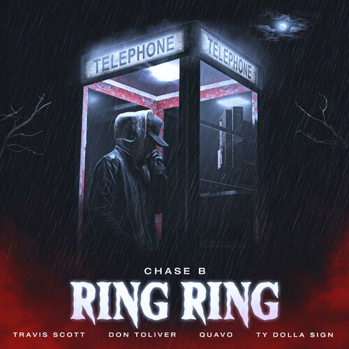 Ring Ring (feat. Travis Scott, Don Toliver, Quavo & Ty Dolla $ign) از Chase B