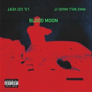 Blood Moon (feat. Lil Uzi Vert) از Mike WiLL Made-It