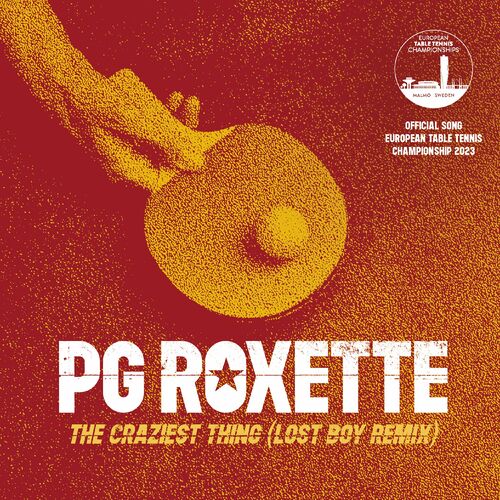 The Craziest Thing (Official Song European Table Tennis Championship 2023) از PG Roxette