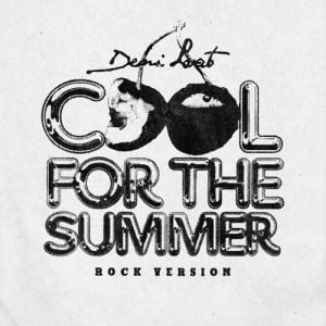 Cool for the Summer (Rock Version) از Demi Lovato