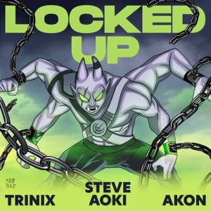 Locked Up (ft. Akon) از Steve Aoki