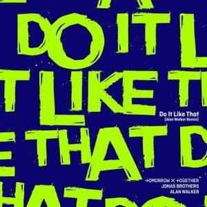 Do It Like That (Alan Walker Remix) از TOMORROW X TOGETHER