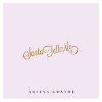 Santa Tell Me از Ariana Grande