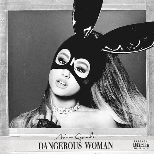 Dangerous Woman از Ariana Grande