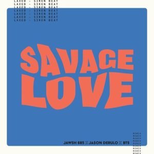 Savage Love (Laxed - Siren Beat) [BTS Remix] از Jawsh 685