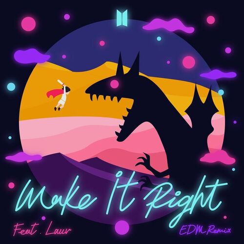 Make It Right (feat. Lauv) (EDM Remix) از BTS