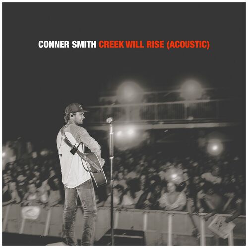 Creek Will Rise (Acoustic) از Conner Smith