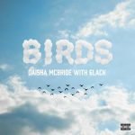 Birds (with 6LACK) - Remix از Daisha McBride