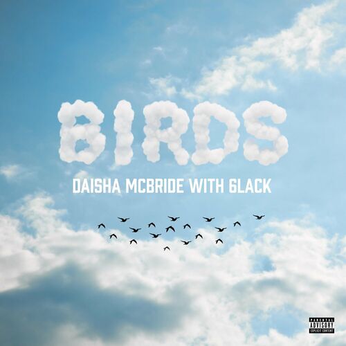 Birds (with 6LACK) - Remix از Daisha McBride
