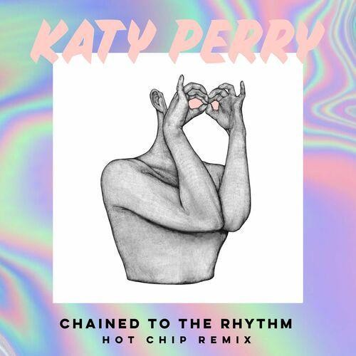 Chained To The Rhythm (Hot Chip Remix) از Katy Perry