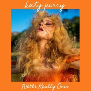 Never Really Over از Katy Perry