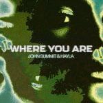 آهنگ Where You Are