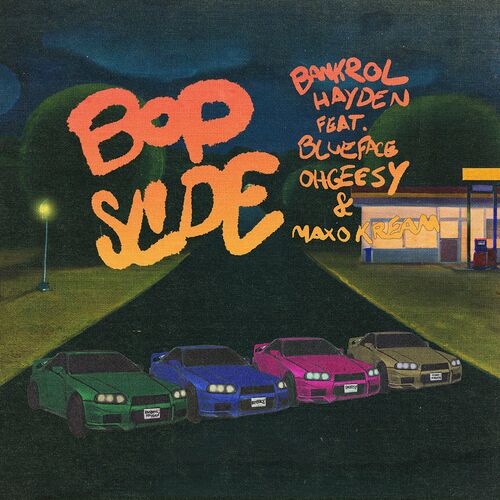 آهنگ Bop Slide (feat. Blueface, OHGEESY & Maxo Kream)