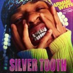 آهنگ SILVER TOOTH.
