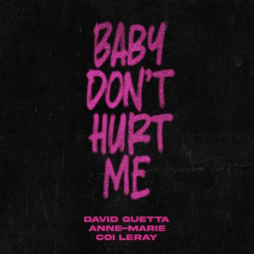 آهنگ Baby Don’t Hurt Me (Extended)