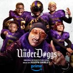 The Underdoggs (Original Motion Picture Score) از Joseph Shirley
