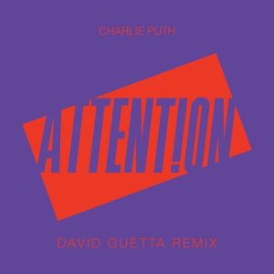 Attention (David Guetta Remix) از Charlie Puth