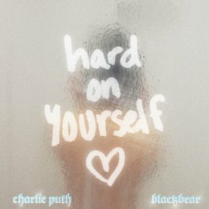 Hard On Yourself از Charlie Puth