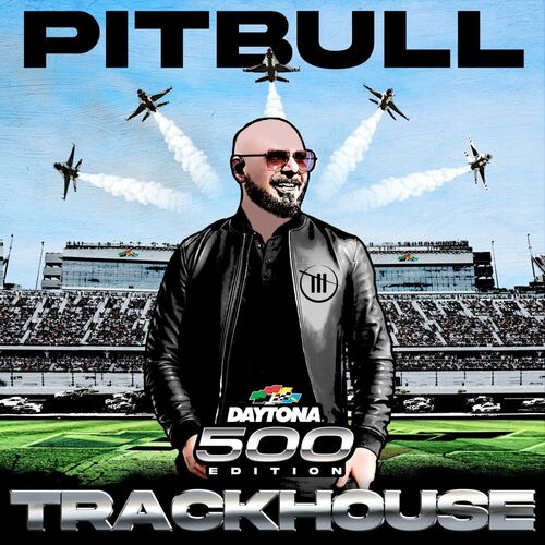 Trackhouse (Daytona 500 Edition) از Pitbull