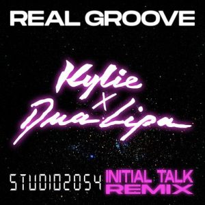 Real Groove (Studio 2054 Initial Talk Remix) از Kylie Minogue