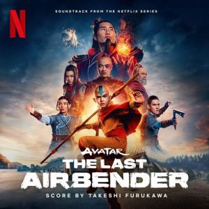 Avatar: The Last Airbender (Soundtrack from the Netflix Series) از Takeshi Furukawa
