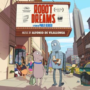 Robot Dreams (Original Motion Picture Soundtrack) از Alfonso de Vilallonga