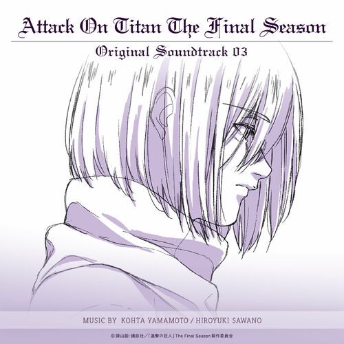 Attack On Titan The Final Season Original Soundtrack 03 از KOHTA YAMAMOTO