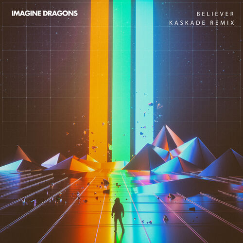 Believer (Kaskade Remix) از Imagine Dragons