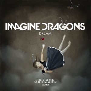 Dream (Jorgen Odegard Remix) از Imagine Dragons