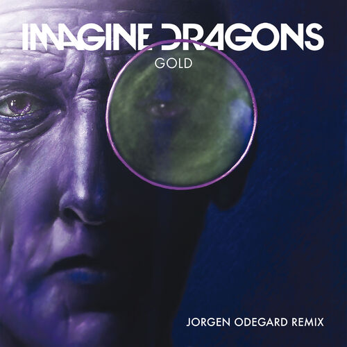 Gold (Jorgen Odegard Remix) از Imagine Dragons