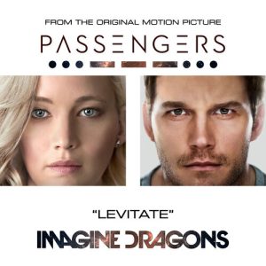 Levitate (From The Original Motion Picture “Passengers”) از Imagine Dragons