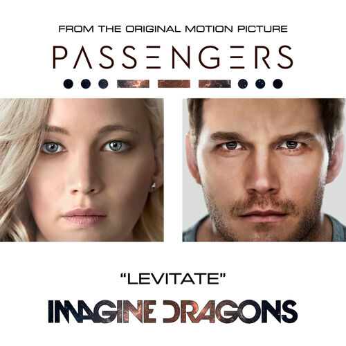 Levitate (From The Original Motion Picture “Passengers”) از Imagine Dragons