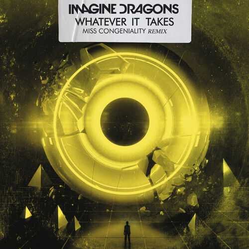 Whatever It Takes (Miss Congeniality Remix) از Imagine Dragons