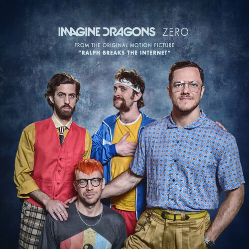 Zero (From the Original Motion Picture "Ralph Breaks The Internet") از Imagine Dragons