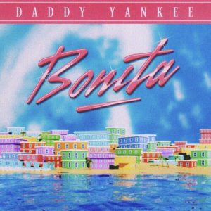 BONITA از Daddy Yankee