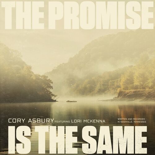 The Promise Is The Same (feat. Lori McKenna) از Cory Asbury