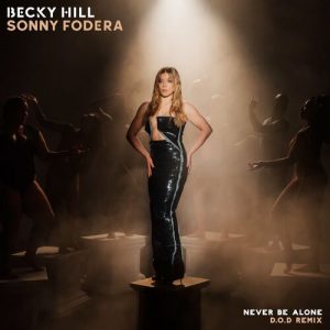 Never Be Alone (D.O.D Remix) از Becky Hill