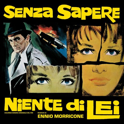Senza sapere niente di lei (Original Soundtrack) از Ennio Morricone