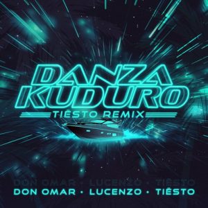 Danza Kuduro (Tiësto Remix) از Don Omar