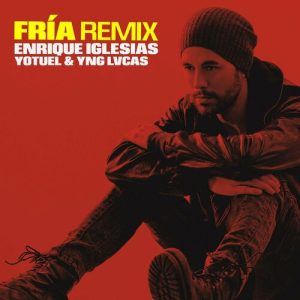 Fría (Remix) از Enrique Iglesias