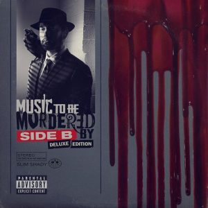 Music To Be Murdered By - Side B (Deluxe Edition) از Eminem