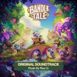 Bandle Tale: A League of Legends Story (Original Game Soundtrack) از Max LL