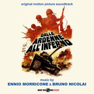 Dalle Ardenne all'Inferno (Original Motion Picture Soundtrack) از Ennio Morricone