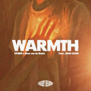 Warmth (feat. Jono Dorr) از DVBBS