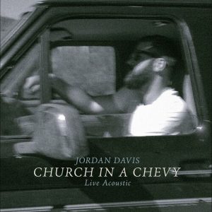 Church In A Chevy (Live Acoustic) از Jordan Davis