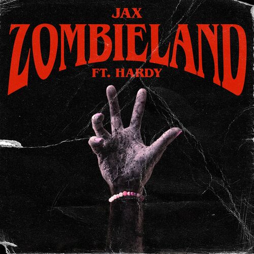 zombieland (feat. HARDY) از Jax