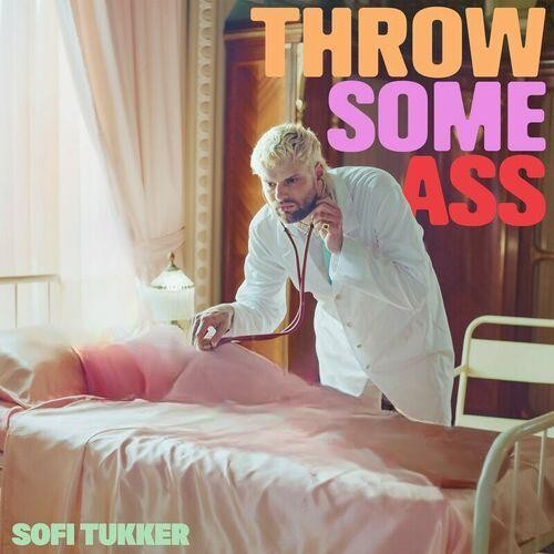 Throw Some Ass از Sofi Tukker